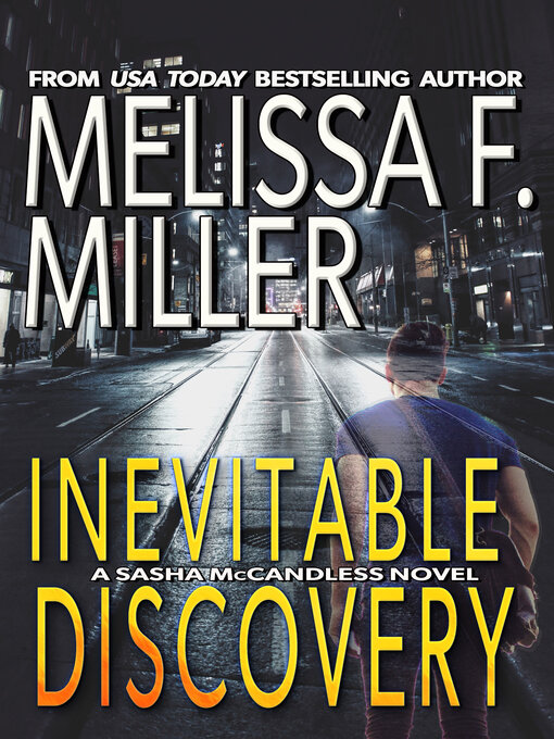 Title details for Inevitable Discovery by Melissa F. Miller - Available